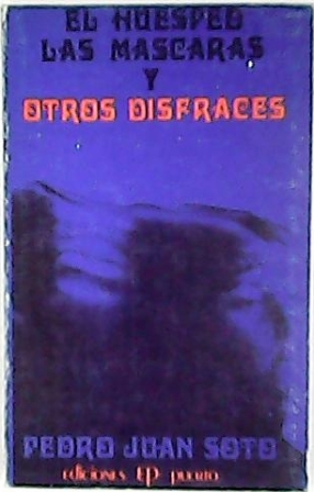 El huésped, las máscaras y otros disfraces.