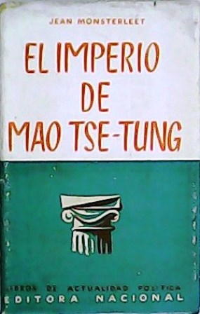 El imperio de Mao Tse-Tung. Traducción de Antonio Herrero Losada.