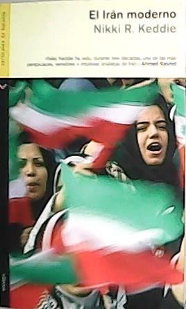 El Irán moderno. Ensayo. Traducción de Joan Trejo.�