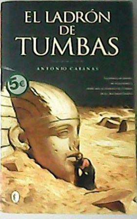 El ladrón de tumbas. La singular Odisea de una familia …
