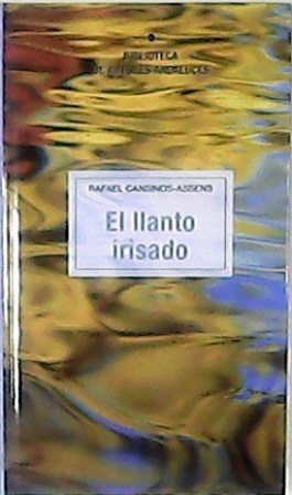 El llanto irisado (Cuentos).