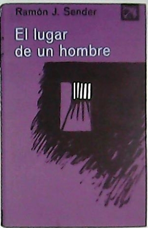 El lugar de un hombre. Novela.