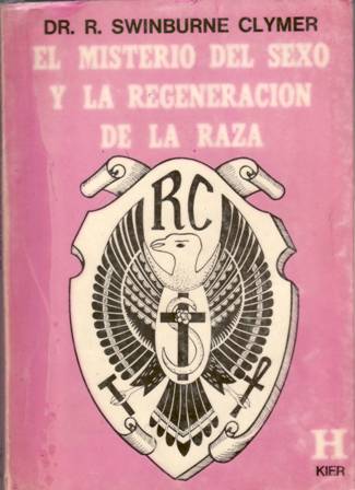 El misterio del sexo y la regeneración de la raza. …