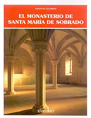 El Monasterio de Santa María de Sobrado.