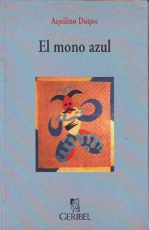 El mono azul. Novela (Premio Nacional de Literatura 1974).