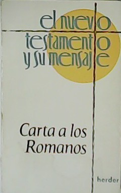 El Nuevo Testamento y su mensaje 6. Comentario para la …