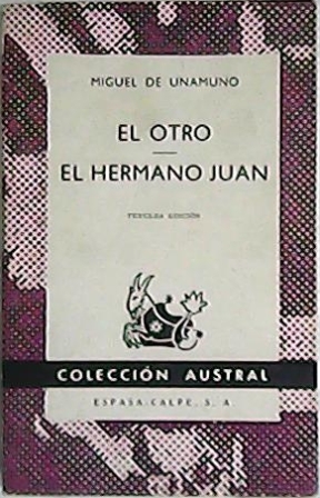 El otro. El hermano Juan.