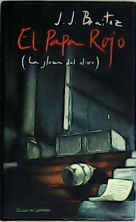 El Papa rojo (La gloria del olivo).