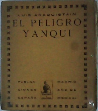 El peligro yanqui.