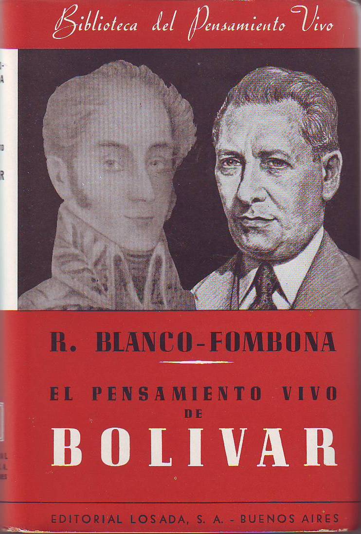 El pensamiento vivo de Bolívar.