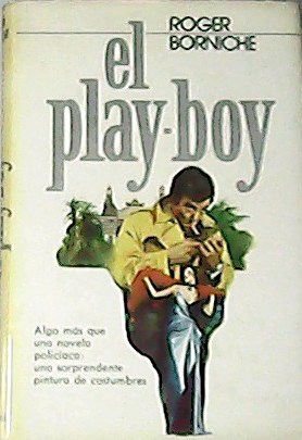 El play-boy. Traducción de Rosalia Vazquez.