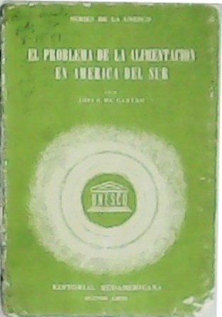 El problema de la alimentación en América del Sur.