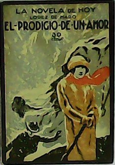 El prodigio de un amor. Ilustr. de Ochoa.