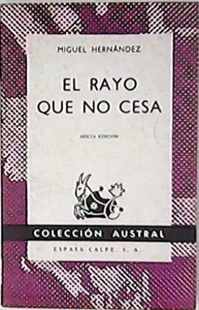 El rayo que no cesa (Incluye El silbo vulnerado y …