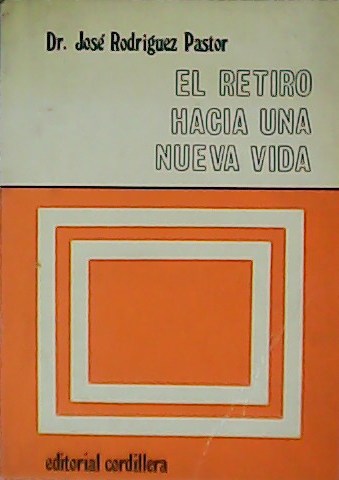 El retiro hacia una nueva vida.