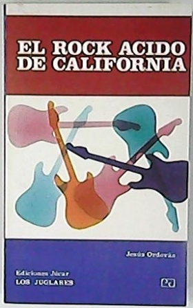 El rock ácido de California.