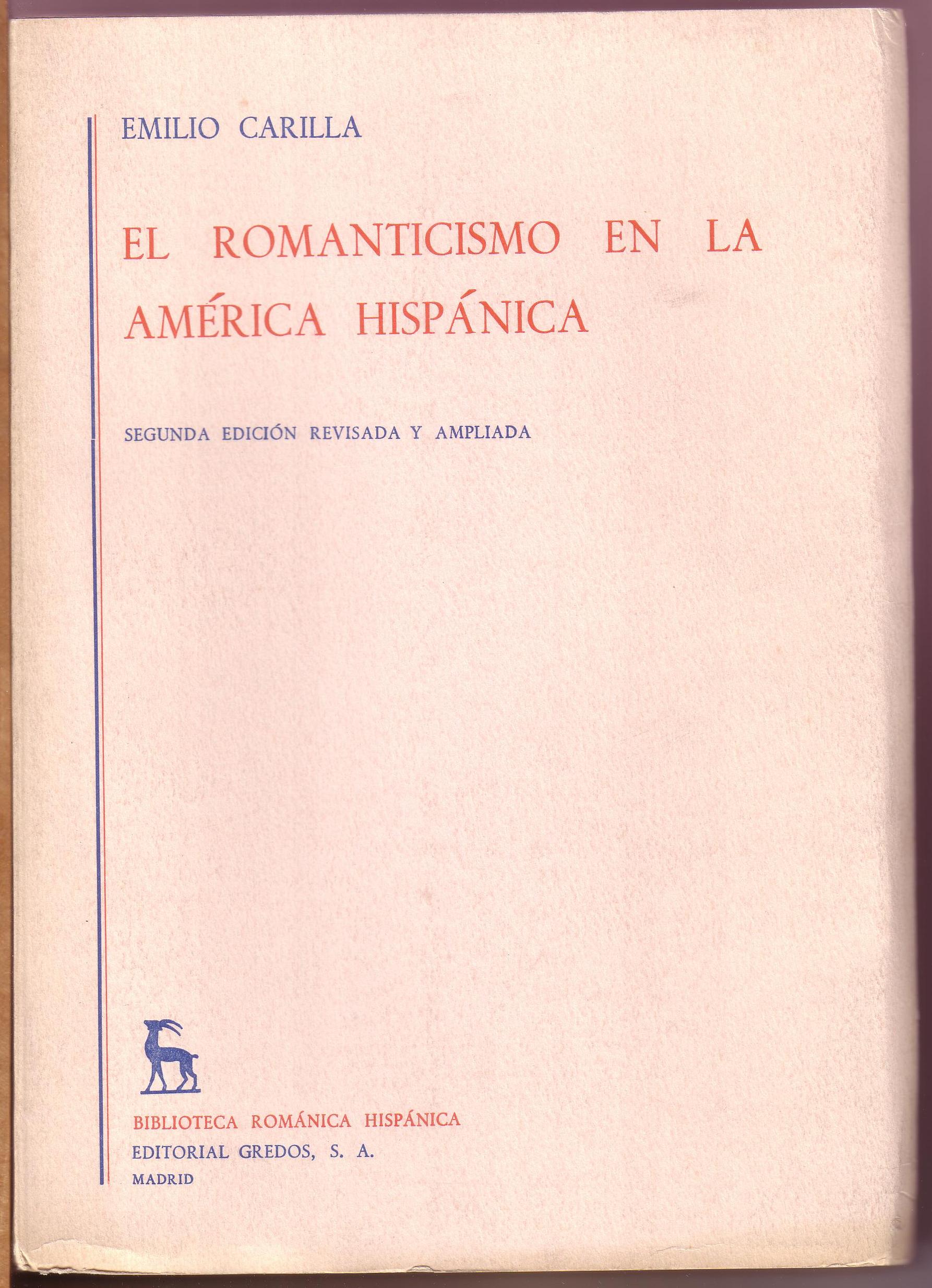 El Romanticismo en la América hispánica. (Índice: Influencias europeas: Francia …