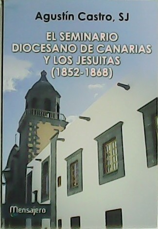 El Seminario Diocesano de canarias y los Jesuitas (1852-1868).