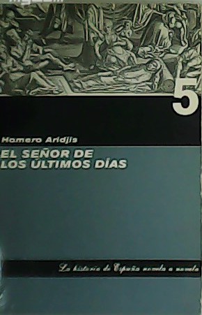 El señor de los últimos días.