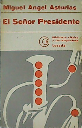 El Señor Presidente.