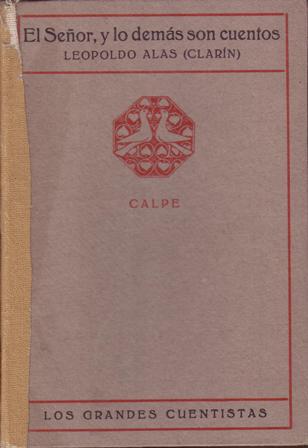 El señor. Y lo demás, son cuentos. (Adiós, Cordera - …