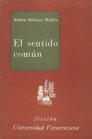El sentido común. Novela.
