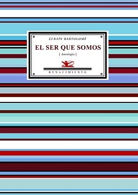 El ser que somos (Antología poética). Prólogo de Juan Domingo …