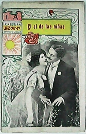 El sí de las niñas. Novela.