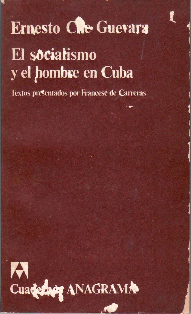 El socialismo y el hombre en Cuba. Textos presentados por …