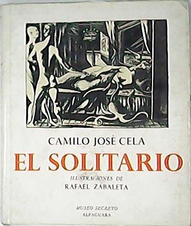 El solitario. Ilustrado con 25 dibujos de Rafael Zabaleta (pertenecientes …