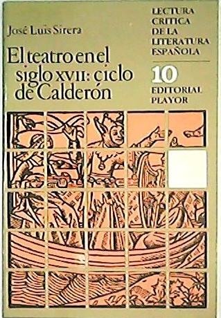 El teatro en el siglo XVII: El ciclo de Calderón.