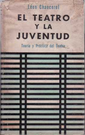 El teatro y la juventud. Prefacio de Charles Vildrac.