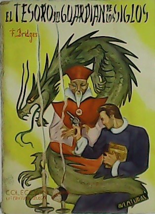 El tesoro del guardián de los siglos. Versión de Fernando …