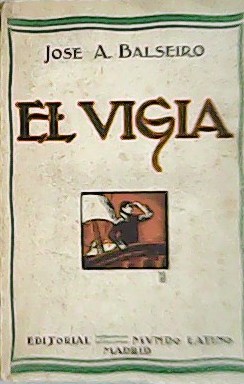El vigía. Ensayos I. "El poeta y la vida","Don Juan …