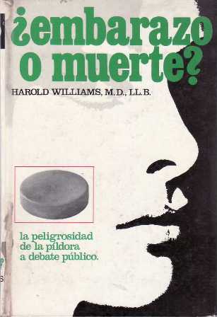¿Embarazo o muerte? La peligrosidad de la píldora a debate …