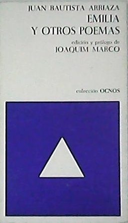 Emilia y otros poemas. Edición y prólogo de Joaquín Marco.