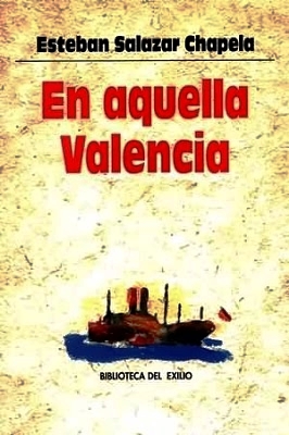 En aquella Valencia. Edición, introducción y notas de Francisca Montiel …