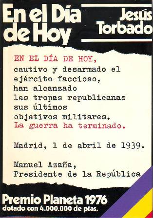 En el día de hoy. Novela. Premio Planeta 1976.