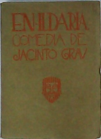 En Ildaria. Comedia en prosa en dos actos.