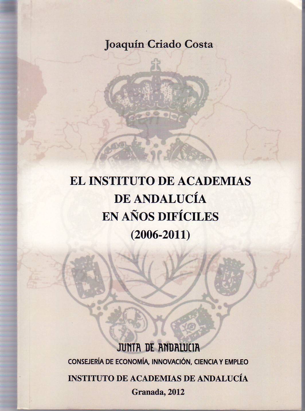 En instituto de academias de Andalucía en años difíciles (2006-2011) …