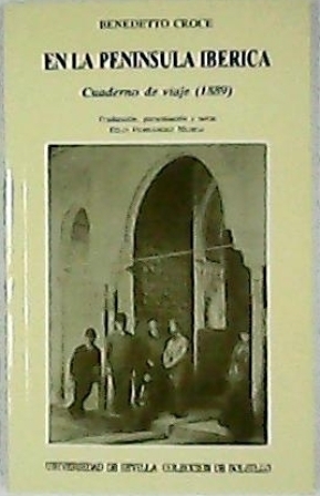 En la Península Ibérica. Cuaderno de viaje, 1889. (Roma. Mónaco. …