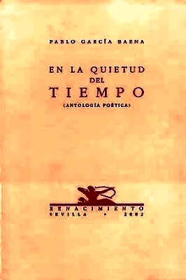 En la quietud del tiempo (Antología poética). Prólogo de José …