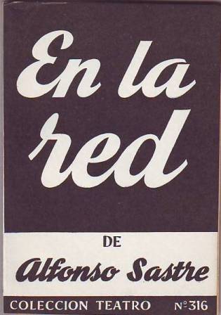 En la red. Drama en tres actos.