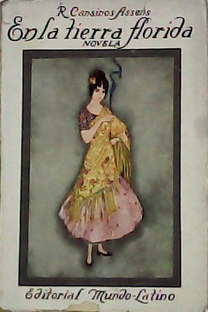 En la tierra florida. Novela.
