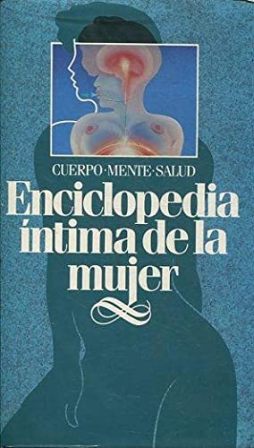 Enciclopedia de la mujer. Colaboradores: Gisela Dallenbach-Hellweg, Liselotte Mettler, Eva …