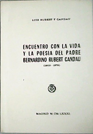 Encuentro con la vida y la poesía del padre Bernardino …