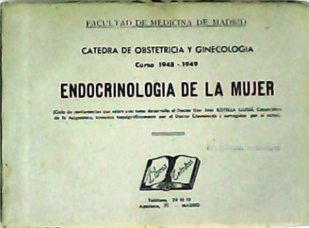 Endocrinología de la mujer. Conferencias de la Cátedra de Obstetricia …