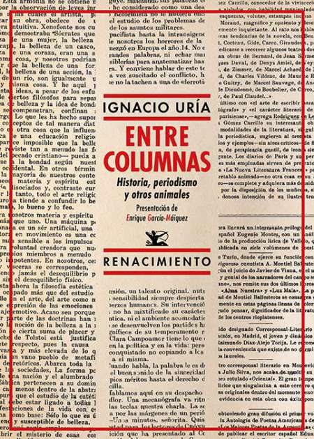 Entre columnas. Historia, periodismo y otros animales. Presentación de Enrique …