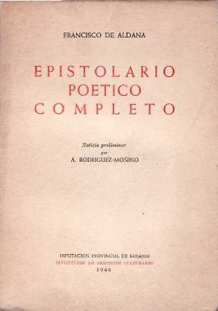 Epistolario poético completo. Nota preliminar por A. Rodríguez Moñino.