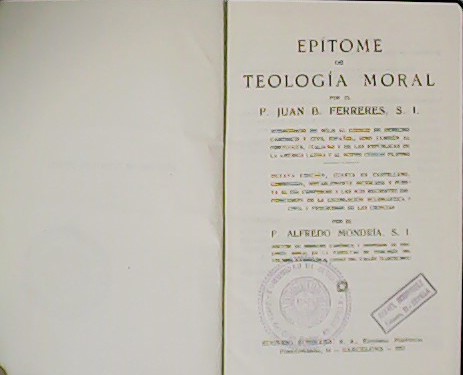 Epítome de Teología Moral. Acomodado no sólo al código de …